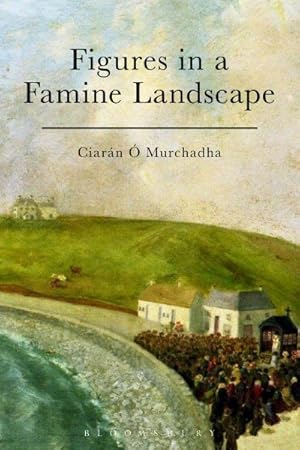 Seller image for Figures in a Famine Landscape for sale by GreatBookPrices