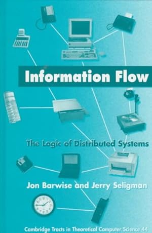 Seller image for Information Flow : The Logic of Distributed Systems for sale by GreatBookPrices