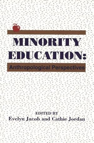 Seller image for Minority Education : Anthropological Perspectives for sale by GreatBookPrices
