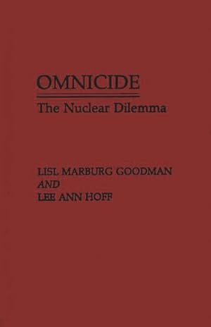 Seller image for Omnicide : The Nuclear Dilemma for sale by GreatBookPrices