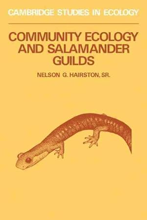 Image du vendeur pour Community Ecology and Salamander Guilds mis en vente par GreatBookPrices