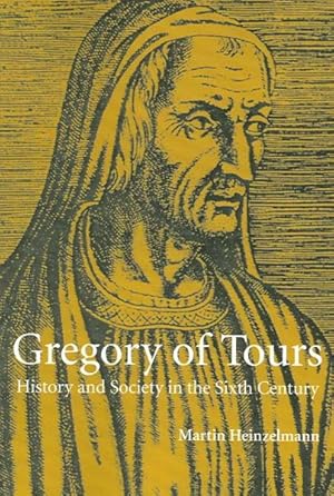 Immagine del venditore per Gregory of Tours : History And Society in the Sixth Century venduto da GreatBookPrices