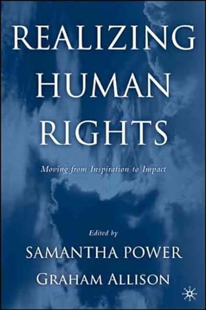 Imagen del vendedor de Realizing Human Rights : Moving from Inspiration to Impact a la venta por GreatBookPrices