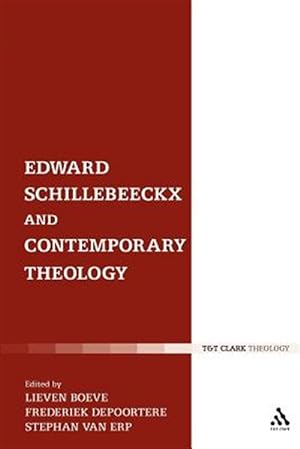 Seller image for Edward Schillebeeckx and Contemporary Theology for sale by GreatBookPrices