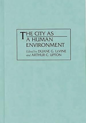 Seller image for City As a Human Environment for sale by GreatBookPrices