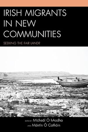 Seller image for Irish Migrants in New Communities : Seeking the Fair Land? for sale by GreatBookPrices