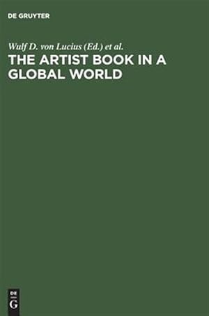 Bild des Verkufers fr Artist Book in a Global World : A Workshop in Poestenkill, New York, August 2002 zum Verkauf von GreatBookPrices