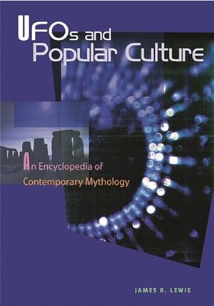 Seller image for Ufos and Popular Culture : An Encyclopedia of Contemporary Mythology for sale by GreatBookPrices