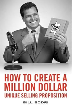Seller image for How to Create a Million Dollar Unique Selling Proposition for sale by GreatBookPrices