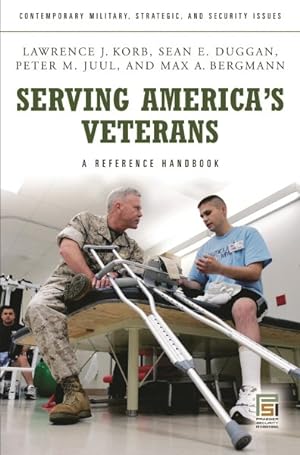 Imagen del vendedor de Serving America's Veterans : A Reference Handbook a la venta por GreatBookPrices