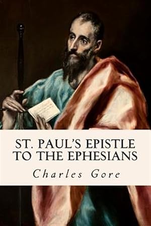 Imagen del vendedor de St. Paul's Epistle to the Ephesians a la venta por GreatBookPrices