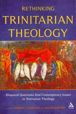 Immagine del venditore per Rethinking Trinitarian Theology : Disputed Questions and Contemporary Issues in Trinitarian Theology venduto da GreatBookPrices