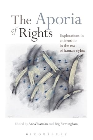 Imagen del vendedor de Aporia of Rights : Explorations in Citizenship in the Era of Human Rights a la venta por GreatBookPrices