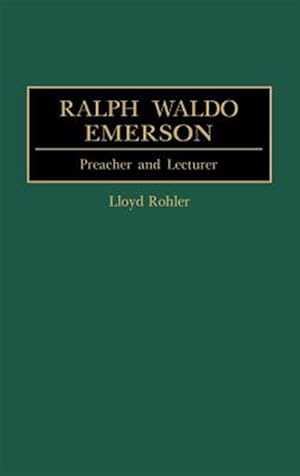 Image du vendeur pour Ralph Waldo Emerson : Preacher and Lecturer mis en vente par GreatBookPrices