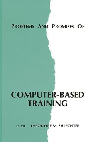 Immagine del venditore per Problems and Promises of Computer-Based Training venduto da GreatBookPrices