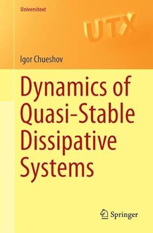 Seller image for Dynamics of Quasi-stable Dissipative Systems for sale by GreatBookPrices