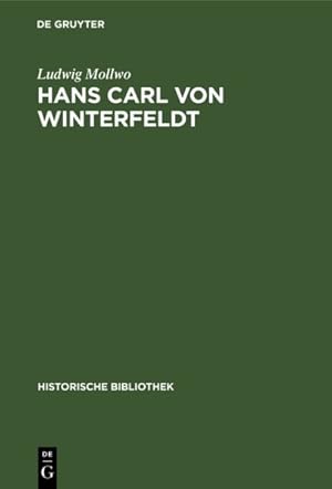 Seller image for Hans Carl Von Winterfeldt : Ein General Friedrichs Des Groen -Language: german for sale by GreatBookPrices