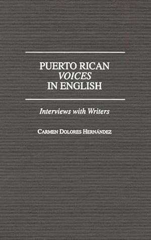Image du vendeur pour Puerto Rican Voices in English : Interviews With Writers mis en vente par GreatBookPrices