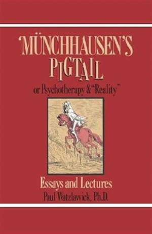 Immagine del venditore per Munchausen's Pigtail : Or Psychotherapy and "Reality" venduto da GreatBookPrices
