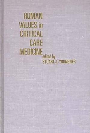 Imagen del vendedor de Human Values in Critical Care Medicine a la venta por GreatBookPrices