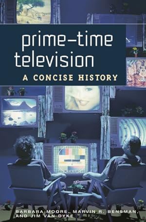 Bild des Verkufers fr Prime-Time Television : A Concise History zum Verkauf von GreatBookPrices
