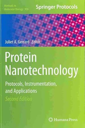 Image du vendeur pour Protein Nanotechnology : Protocols, Instrumentation, and Applications mis en vente par GreatBookPrices
