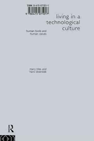 Seller image for Living in a Technological Culture : Human Tools & Human Issues for sale by GreatBookPrices