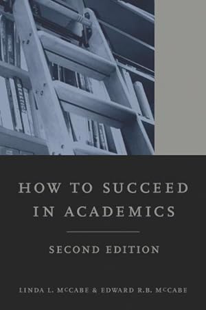 Seller image for How to Succeed in Academics for sale by GreatBookPrices