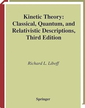 Immagine del venditore per Kinetic Theory : Classical, Quantum, and Relativistic Descriptions venduto da GreatBookPrices