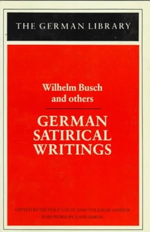 Image du vendeur pour German Satirical Writings : Wilhelm Busch and Others mis en vente par GreatBookPrices