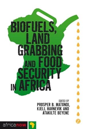 Immagine del venditore per Biofuels, Land Grabbing and Food Security in Africa venduto da GreatBookPrices