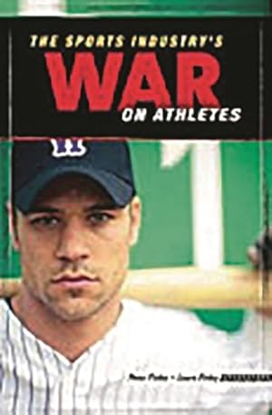 Seller image for Sports Industry's War on Athletes for sale by GreatBookPrices
