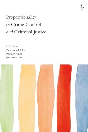 Seller image for Proportionality in Crime Control and Criminal Justice for sale by GreatBookPrices