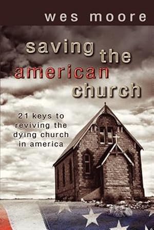 Imagen del vendedor de Saving the American Church a la venta por GreatBookPrices