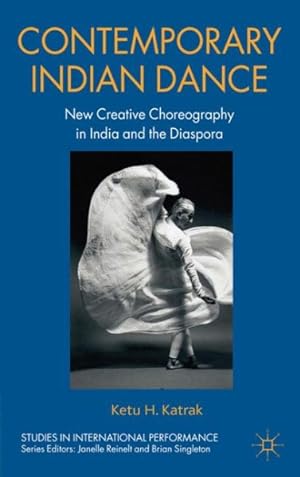Seller image for Contemporary Indian Dance : New Creative Choreography in India and the Diaspora for sale by GreatBookPrices