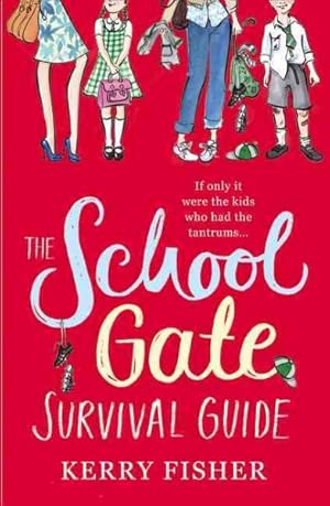 Seller image for School Gate Survival Guide for sale by GreatBookPrices