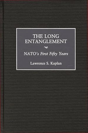 Immagine del venditore per Long Entanglement : Nato's First Fifty Years venduto da GreatBookPrices