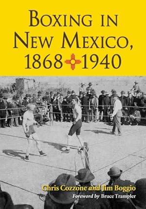 Seller image for Boxing in New Mexico, 1868-1940 for sale by GreatBookPrices