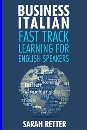 Immagine del venditore per Business Italian : Fast Track Learning for English Speakers venduto da GreatBookPrices
