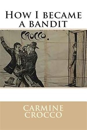 Seller image for How I Became a Bandit for sale by GreatBookPrices