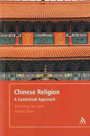 Immagine del venditore per Chinese Religion : A Contextual Approach venduto da GreatBookPrices