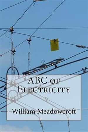 Image du vendeur pour ABC of Electricity mis en vente par GreatBookPrices