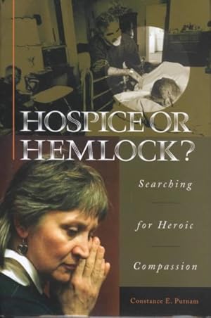 Seller image for Hospice or Hemlock? : Searching for Heroic Compassion for sale by GreatBookPrices