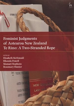 Image du vendeur pour Feminist Judgments of Aotearoa New Zealand : Te Rino: a Two-stranded Rope mis en vente par GreatBookPrices