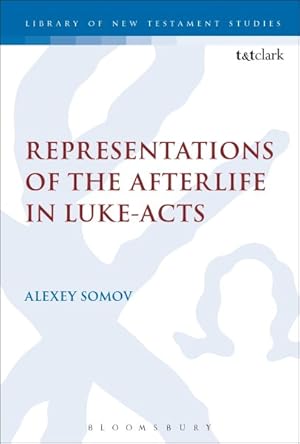 Imagen del vendedor de Representations of the Afterlife in Luke-Acts a la venta por GreatBookPrices