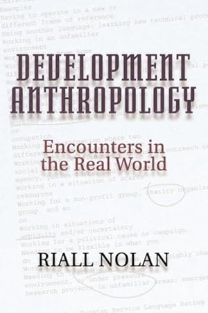 Immagine del venditore per Development Anthropology : Encounters in the Real World venduto da GreatBookPrices
