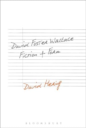Imagen del vendedor de David Foster Wallace : Fiction and Form a la venta por GreatBookPrices
