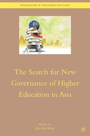 Imagen del vendedor de Search for New Governance of Higher Education in Asia a la venta por GreatBookPrices