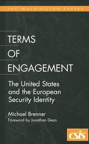 Imagen del vendedor de Terms of Engagement : The United States and the European Security Identity a la venta por GreatBookPrices