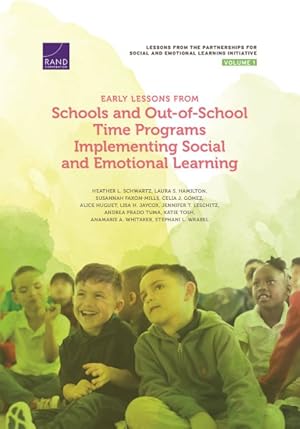 Imagen del vendedor de Early Lessons from Schools and Out-of-School Time Programs Implementing Social and Emotional Learning a la venta por GreatBookPrices